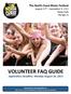 VOLUNTEER FAQ GUIDE Applica'on Deadline: Monday August 16, The North Coast Music Fes1val August 30 th September 1, 2013 Union Park Chicago, IL