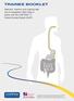 TRAINEE BOOKLET. Selection, insertion and ongoing safe use of nasogastric (NG) tubes in adults with the CORTRAK TM 2 Enteral Access System (EAS TM )