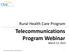 Telecommunications Program Webinar March 12, 2015