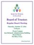 Board of Trustees. Regular Board Meeting