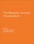 The Wearable Journey: Process Book. Alan Liu Delaney Lundquist Alana Rosenberg