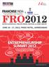 FRO TH NATIONAL FRANCHISE, RETAIL & SME SHOW JUNE 16-17, 2012, PRIDE HOTEL, AHMEDABAD GLOBAL & REGIONAL BUSINESS OPPORTUNITIES