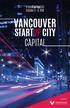 #VanStartupCity October 3-6, 2016 VANCOUVER STARTUP CITY CAPITAL. Founded by