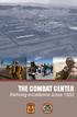 THE COMBAT CENTER. Refining excellence since 1952