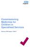 Commissioning Medicines for Children in Specialised Services. Reference: NHS England: /P