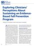 Exploring Clinicians Perceptions About Sustaining an Evidence- Based Fall Prevention Program