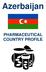 Azerbaijan PHARMACEUTICAL COUNTRY PROFILE