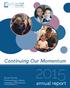 Continuing Our Momentum Nurse-Family Partnership Indiana. annual report. Implemented by Goodwill Industries of Central Indiana, Inc.