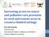 Increasing access to cancer and palliative care provision in rural and remote areas in resource limited settings
