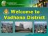 Welcome to Vadhana District