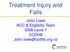 Treatment Injury and Falls. John Lowe ACC & Eligibility Team GNB Level 7 CCDHB
