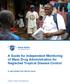 A Guide for Independent Monitoring of Mass Drug Administration for Neglected Tropical Disease Control A case study from Sierra Leone