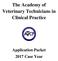 The Academy of Veterinary Technicians in Clinical Practice. Application Packet 2017 Case Year