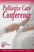 THE NINTH ANNUAL. Palliative Care. Conference FRIDAY, JUNE 9, :30 A.M. 4:00 P.M.