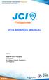 2018 AWARDS MANUAL. Updated by: Norianne Lou S. Frondoza JCI Cotabato 2018 National Awards Chairperson JCI Philippines