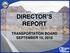 DIRECTOR S REPORT TRANSPORTATION BOARD SEPTEMBER 10, 2018