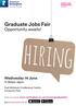 Graduate Jobs Fair. Opportunity awaits! Wednesday 14 June 11.30am 4pm. East Midlands Conference Centre University Park