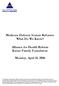 Medicare Delivery System Reforms: What Do We Know? Alliance for Health Reform Kaiser Family Foundation. Monday, April 11, 2016