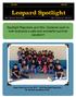 Leopard Spotlight. Spotlight Reporters and Mrs. Gutierrez want to wish everyone a safe and wonderful summer vacation!!