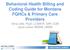 Behavioral Health Billing and Coding Guide for Montana FQHCs & Primary Care Providers. Virna Little, PsyD, LCSW-R, SAP, CCM Laura Leone, MSSW, LMSW