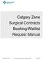 Calgary Zone Surgical Contracts Booking/Waitlist Request Manual