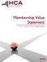 Membership Value Statement. HCA The Right Choice, The Right Direction