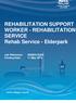 REHABILITATION SUPPORT WORKER - REHABILITATION SERVICE Rehab Service - Elderpark