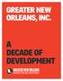 GREATER NEW ORLEANS, INC. A DECADE Of DEVELOPMENT