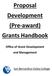 Proposal Development (Pre-award) Grants Handbook Office of Grant Development and Management