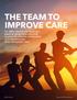 THE TEAM TO IMPROVE CARE