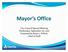 Mayor s Office. City Council Special Meeting Wednesday, September 28, 2016 Presented by Brian J. Wilson, Chief of Staff