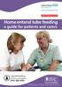 Home enteral tube feeding a guide for patients and carers