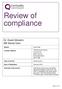 Review of compliance. Dr. David Gilmartin MK Dental Care. South East. Region: 159 Ramsons Avenue Conniburrow Milton Keynes Buckinghamshire MK14 7BE