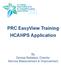 PRC EasyView Training HCAHPS Application. By Denise Rabalais, Director Service Measurement & Improvement
