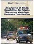 Acknowledgements. Rudi Blaser EMAC Coordinator Ohio Department of Public Safety. North Carolina Emergency Management