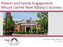 Patient and Family Engagement: Mount Carmel New Albany s Journey. Susan Schultz, MSN, RN, FACHE July 16, 2017