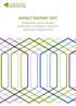 IMPACT REPORT 2017 IMPROVING HEALTHCARE & DRIVING ECONOMIC GROWTH THROUGH INNOVATION