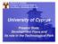 University of Cyprus. Present State, Development Plans and its role in the Technological Park