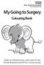 My Going to Surgery Colouring Book