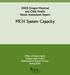 2005 Oregon Maternal and Child Health Needs Assessment Report. MCH System Capacity