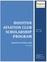 HOUSTON AVIATION CLUB SCHOLARSHIP PROGRAM. Application and Program Guide. School Year (December 2013)