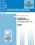 COSTA RICA DIGITAL. Costa Ricans in the Knowledge-Based Economy SERIE.   Infrastructure, skills, use of and access to ICTs