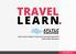 TRAVEL LEARN. Asian Youth Leaders Travel and Learning Camp 2014 Information Brochure.