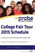 College Fair Tour Schedule. College Fair Tour A LOOK INTO POST-SECONDARY EDUCATION