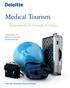 Medical Tourism. Consumers in Search of Value. Produced by the Deloitte Center for Health Solutions