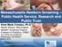 Massachusetts Newborn Screening Public Health Service, Research and. Public Trust