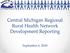 Central Michigan Regional Rural Health Network Development Reporting. September 6, 2018
