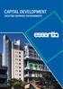CAPITAL DEVELOPMENT. Essentia MJ Medical Thinking different, delivering results CREATING INSPIRING ENVIRONMENTS EFFICIENCY INNOVATION EXPERTISE