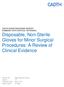 Disposable, Non-Sterile Gloves for Minor Surgical Procedures: A Review of Clinical Evidence
