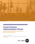 Social Purpose Administration Primer. Using Financial and Physical Instruments to Build Social Infrastructure